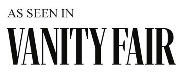 as seen in Vanity Fair
